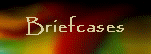 Briefcases
